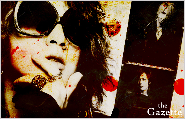 Your #1 Source for Everything the GazettE|gazettefan